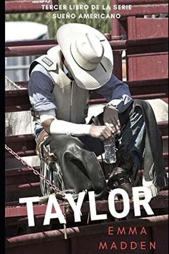 Libro: Taylor (sueño Americano) (spanish Edition)