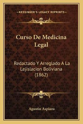 Libro Curso De Medicina Legal - Agustin Aspiazu