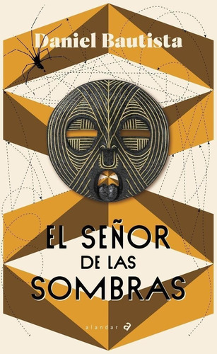 Libro: El Señor De Las Sombras. Bautista Machin, Daniel. Ede