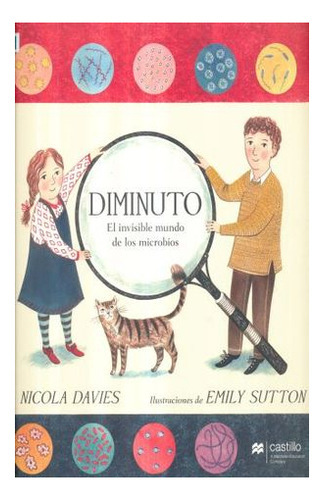 Diminuto. El Invisible Mundo De Los Microbios, De Davies, Nicola. Editorial Macmillan Castillo Infantil, Tapa Rustica En Español