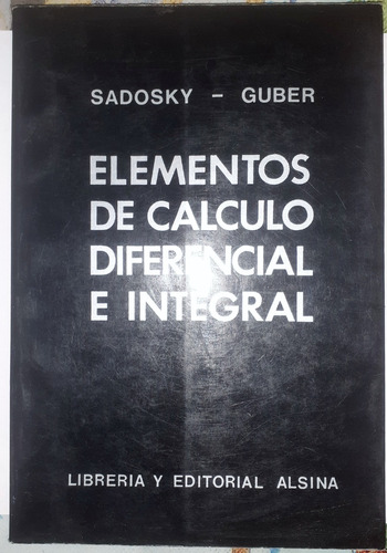 Elementos Calculo Diferencial Sadosky Guber Matematicas V1