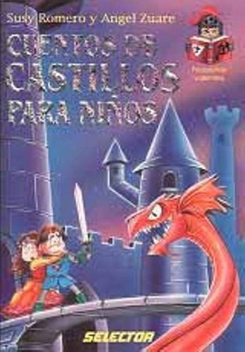 Libro - Cuentos De Castillos Para Niños, Susy Romero, Select