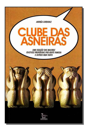 Clube Das Asneiras, De Andrea  Cordoniz. Editora Matrix - Urbana Em Português