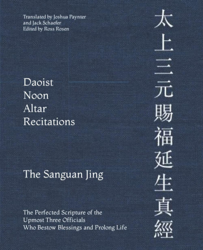 Libro: Daoist Noon Altar Recitations: Sanguan Jing