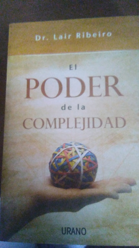 El Poder De La Complejidad, Lair Ribeiro , Libro Físico 