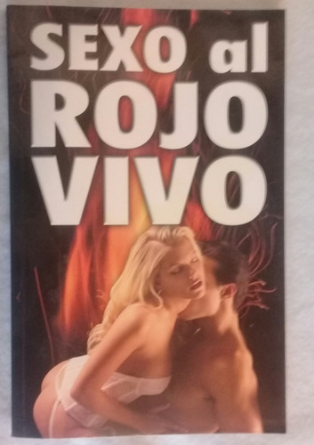 Sexo Al Rojo Vivo (Usado)