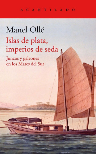 Libro Islas De Plata, Imperios De Seda - Manel Olle
