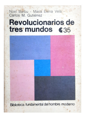 Revolucionarios De Tres Mundos - Barbu , Veta & Gutiérrez