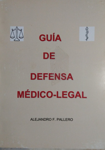 Guia De Defenza Medico-legal Para Anestesiologos