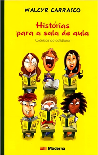 Histórias Para A Sala De Aula - 1 ª Edição - 5 ª Impressão