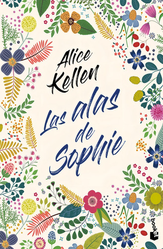 Las Alas De Sophie - Alice Kellen /