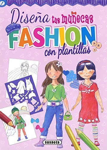 Diseña Tus Muñecas Fashion Con Plantillas&-.