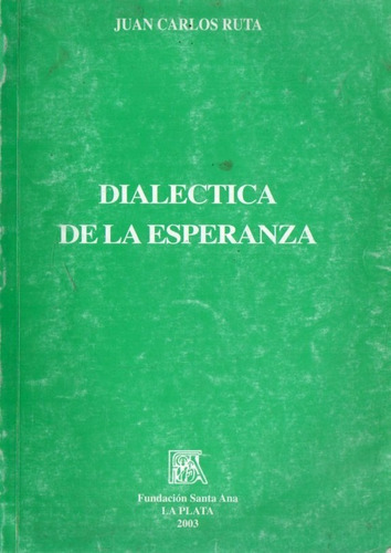 Juan Carlos Ruta - Dialectica De La Esperanza