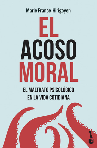 Libro El Acoso Moral - Marie France Hirigoyen - Booket