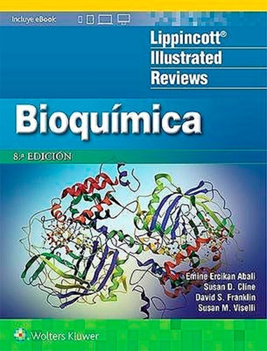 Bioquímica (lippincott Illustrated Reviews) Ed.8 - Abali, E