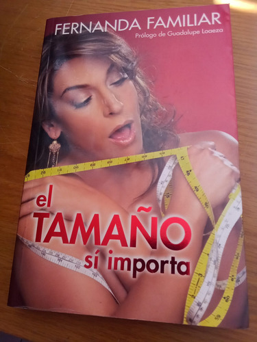 El Tamaño Si Importa - Fernanda Familiar