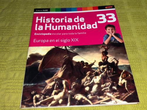 Historia De La Humanidad N° 33/ Europa S. Xix - Genios