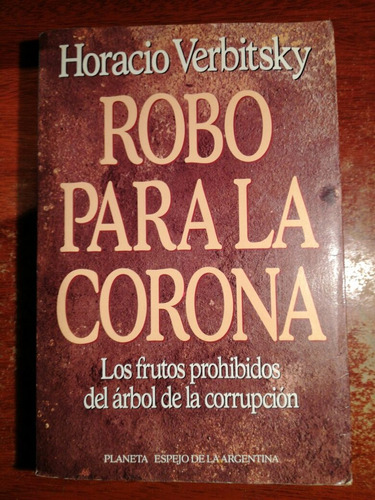 Robo Para La Corona - Horacio Verbitsky