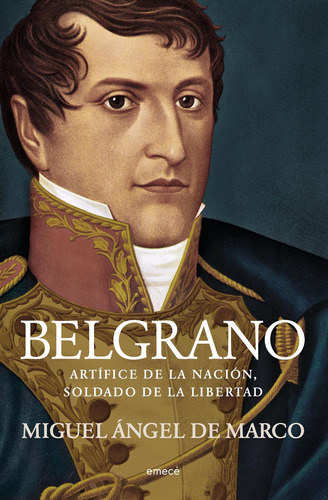 Belgrano De Miguel Ángel De Marco - Emecé