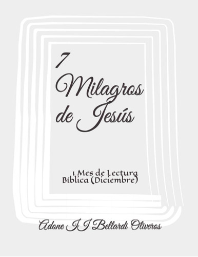 Libro: 7 Milagros De Jesús: 1 Mes De Lectura Bíblica (diciem