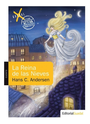 La Reina De Las Nieves - Lectura Activa - Guadal