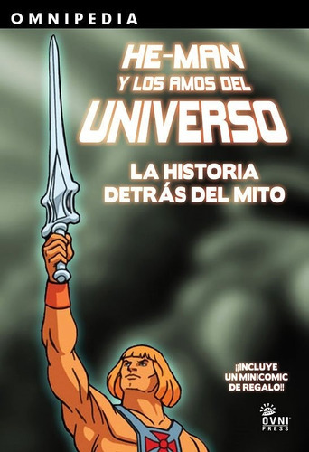 He-man Y Los Amos Del Universo: La Historia Detrás Del Mito