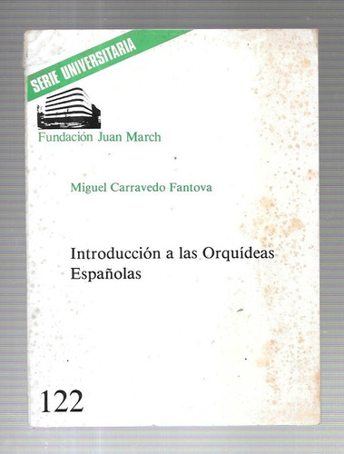 Carravedo Fantova. Introducción A Orquídeas Españolas. Libro