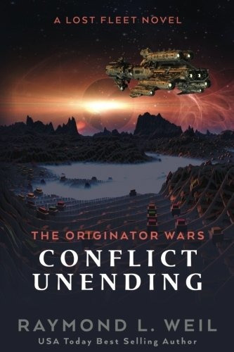 Book : The Originator Wars Conflict Unending A Lost Fleet..