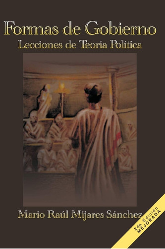 Libro: Formas De Gobierno: Lecciones De Teoría Política