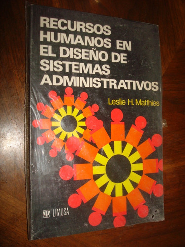 Recursos Humanos En El Diseño De Sistemas Administrativos.
