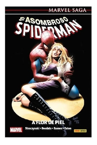 Imagen 1 de 1 de Marvel El Asombroso Spiderman Vol. 7 - A Flor De Piel - Panini Chile