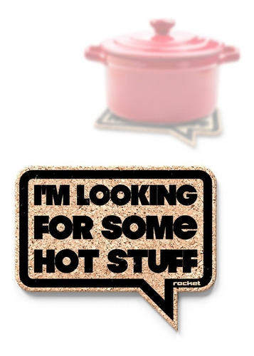 Imagen 2 de 5 de Corcho Para Objetos Calientes Con Frase Hot Stuff