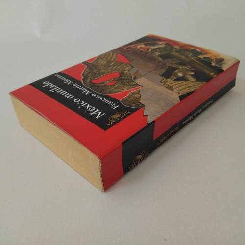 Libro México Mutilado - Francisco Martín Moreno (Usado)