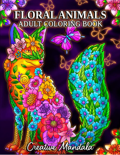 Libro: Floral Animals: An Adult Coloring Book With Beautiful