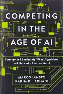 Book : Competing In The Age Of Ai Strategy And Leadership..