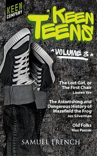 Keen Teens Volume 3, De Posner, Max. Editorial Samuel French Trade, Tapa Blanda En Inglés