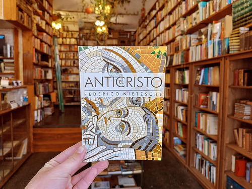 El Anticristo. Federico Nietzsche. (Usado)