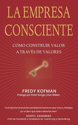 La Empresa Consciente - Kofman Fredy