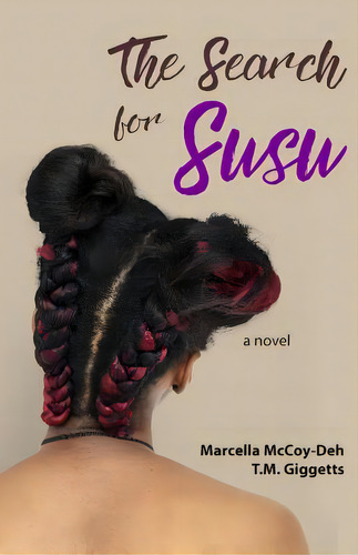 The Search For Susu, De Giggetts, T. M.. Editorial Lightning Source Inc, Tapa Blanda En Inglés