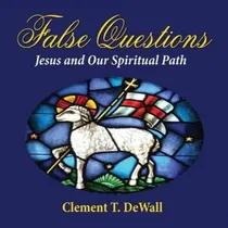 Comprar Libro False Questions - Jesus And Our Spiritual Path - Cl...