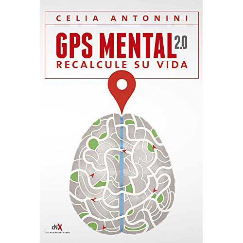 Gps Mental 2.0 Reacalcule Su Vida - Antonini - #d