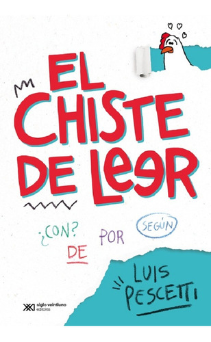 El Chiste De Leer - Luis Pescetti - Libro Nuevo Infantil