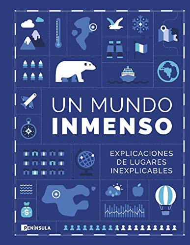 Un Mundo Inmenso: Explicaciones De Lugares Inexplicables -pe