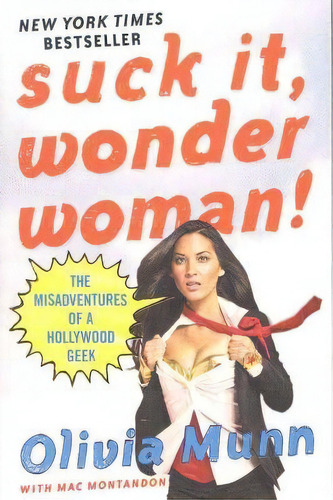 Suck It, Wonder Woman!, De Olivia Munn. Editorial St Martins Press 3pl, Tapa Blanda En Inglés