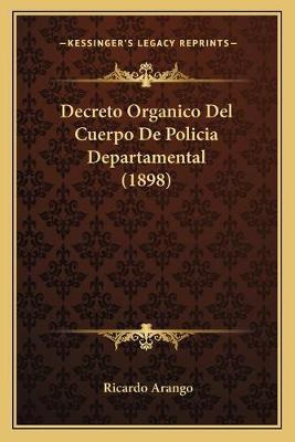 Libro Decreto Organico Del Cuerpo De Policia Departamenta...