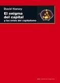 El Enigma Del Capital Y Las Crisis Del Capitalismo