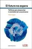 El Futuro No Espera - Aguiar Henoch (libro)
