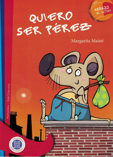 Quiero Ser Perez - Margarita Maine - Hola Chicos