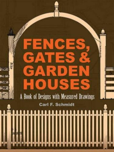 Libro: Cercas, Portones Y Casas De Jardín: Un Libro De Diseñ
