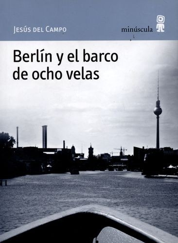 Libro Berlín Y El Barco De Ocho Velas